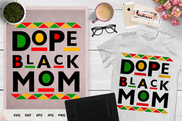 Dope Black Mom, African American Design