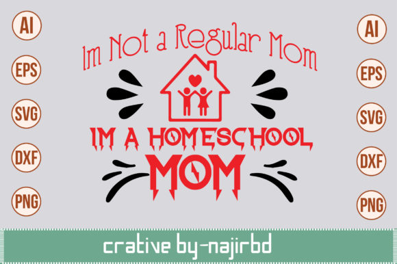 Im Not a Regular Mom Im a Homeschool Mom Graphics and Crafts Review