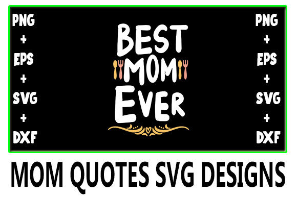 MOM Best Mom Ever Graphics and Crafts Review