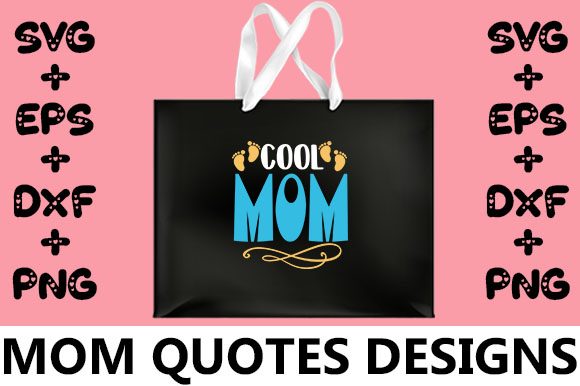 MOM Cool Mom Graphics for Crafts and Branding