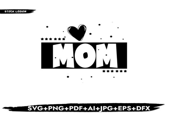 Mom Heart Graphics for Crafts and Commercial Use