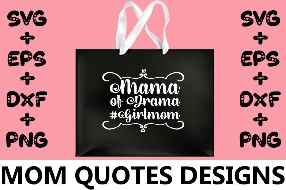 MOM Mama of Drama Girl-mom Graphics and Crafts Review
