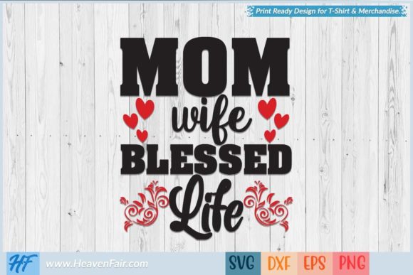 Mom Wife Blessed Life Graphics and Crafts Review