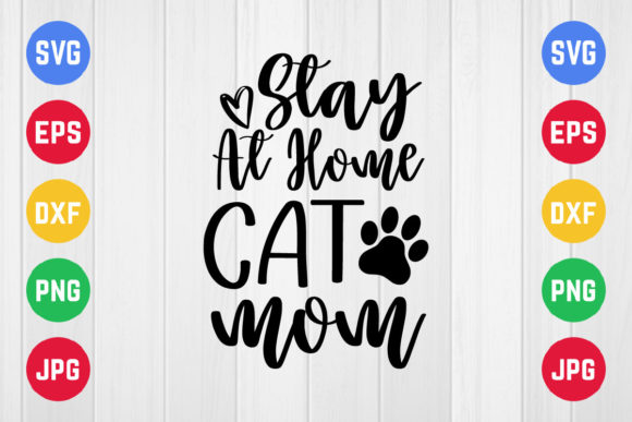 Pet Mom, Stay at Home Cat Mom Graphics and Crafts Review
